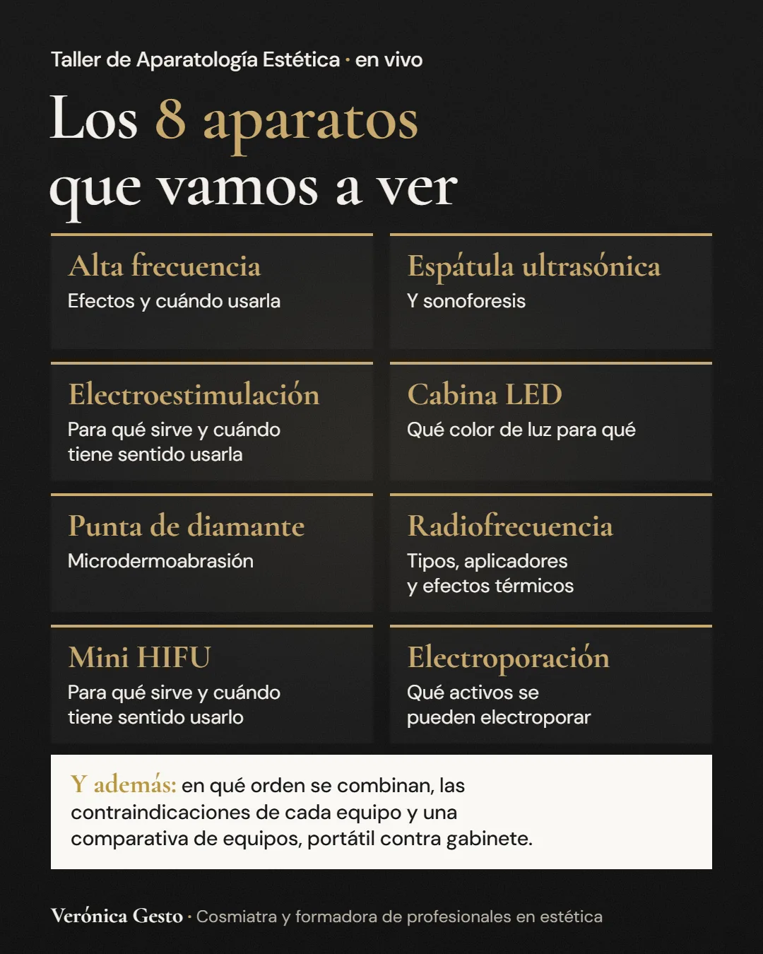 Los 8 aparatos del taller: alta frecuencia, espátula ultrasónica, electroestimulación, cabina LED, punta de diamante, radiofrecuencia, mini HIFU y electroporación